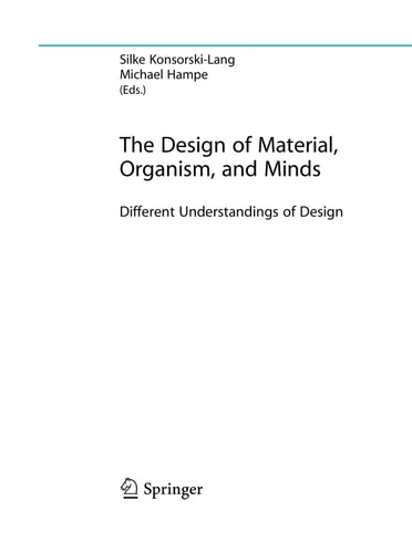 The Design of Material, Organism, and Minds Different Understandings of Design