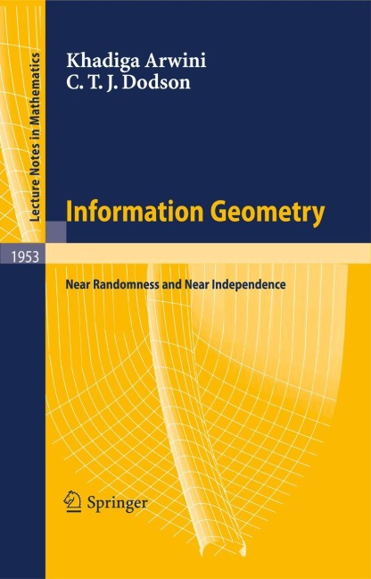 Information Geometry: Near Randomness and Near Independence