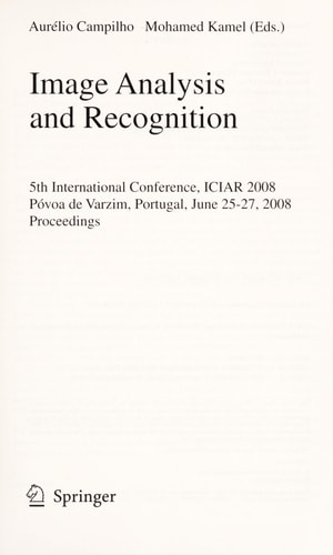 Image Analysis and Recognition 5th International Conference, ICIAR 2008, Póvoa de Varzim, Portugal, June 25-27, 2008, Proceedings