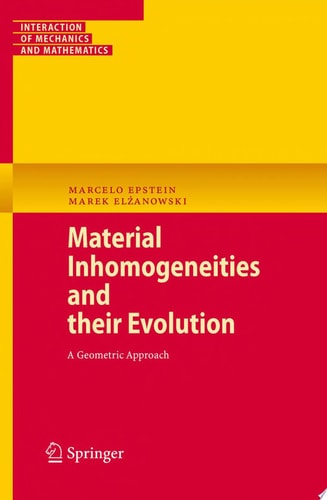Material Inhomogeneities and their Evolution A Geometric Approach