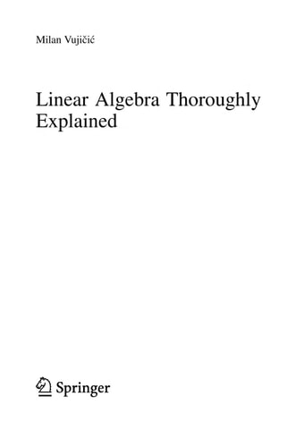 Linear Algebra Thoroughly Explained