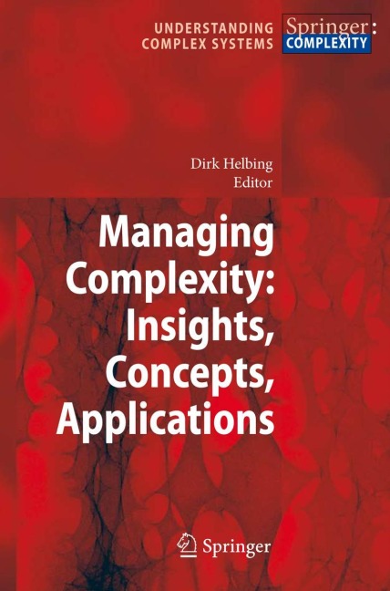 Managing Complexity: Insights, Concepts, Applications