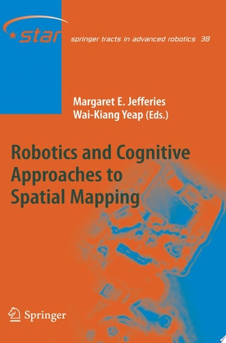 Robotics and Cognitive Approaches to Spatial Mapping