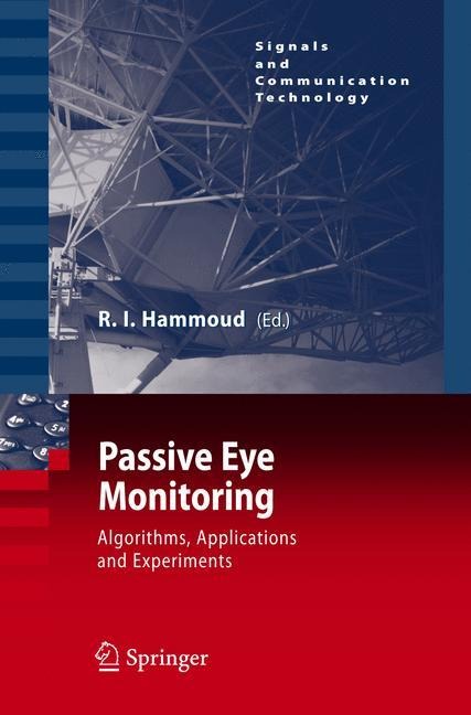 Passive Eye Monitoring: Algorithms, Applications and Experiments