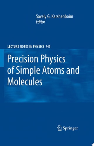 Precision Physics of Simple Atoms and Molecules