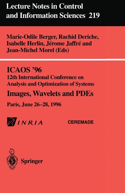 ICAOS 96 12th International Conference on Analysis and Optimization of Systems: Images, Wavelets and PDEs. Paris, June 26-28, 1996