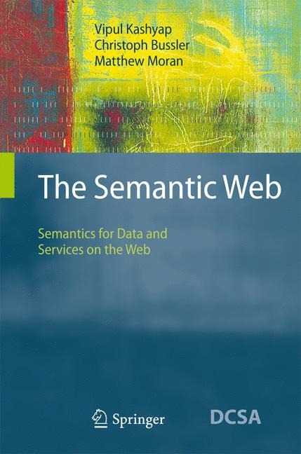 The Semantic Web: Semantics for Data and Services on the Web