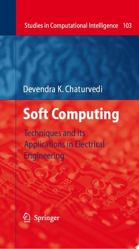 Soft Computing Techniques and its Applications in Electrical Engineering