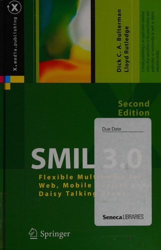 SMIL 3.0 Flexible Multimedia for Web, Mobile Devices and Daisy Talking Books