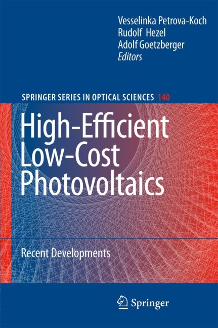 High-Efficient Low-Cost Photovoltaics: Recent Developments