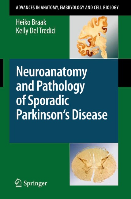 Neuroanatomy and Pathology of Sporadic Parkinsons Disease