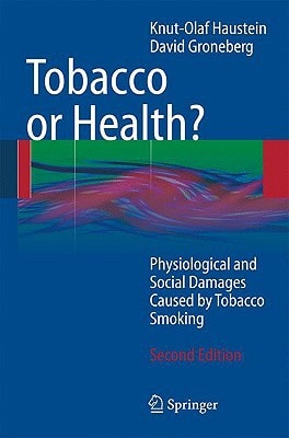 Tobacco or Health? Physiological and Social Damages Caused by Tobacco Smoking
