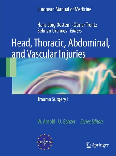 Head, Thoracic, Abdominal, and Vascular Injuries Trauma Surgery I