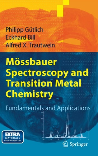 Mössbauer Spectroscopy and Transition Metal Chemistry Fundamentals and Applications