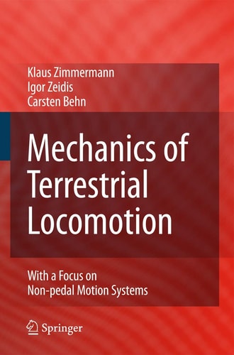 Mechanics of Terrestrial Locomotion With a Focus on Non-pedal Motion Systems