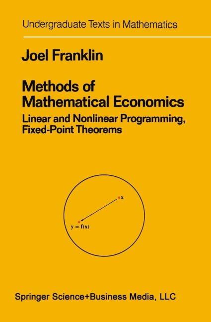 Methods of Mathematical Economics: Linear and Nonlinear Programming, Fixed-Point Theorems
