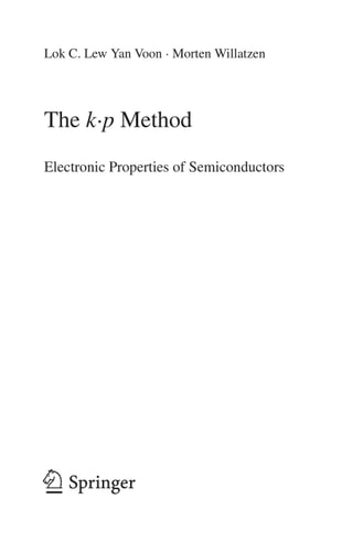 The k p Method Electronic Properties of Semiconductors