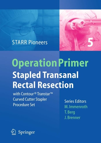 Stapled Transanal Rectal Resection with Contour Transtar Curved Cutter Spapler Procedure Set