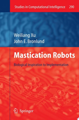 Mastication Robots Biological Inspiration to Implementation