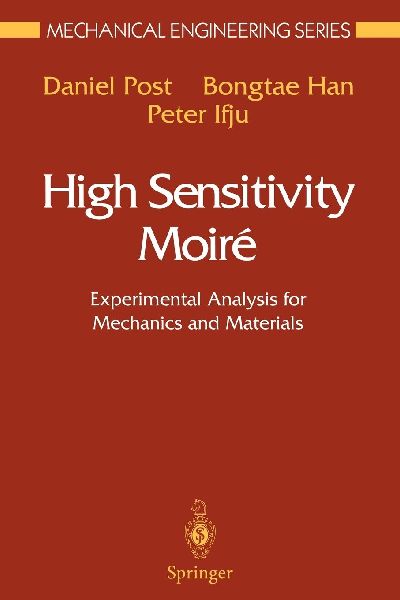 High Sensitivity Moiré: Experimental Analysis for Mechanics and Materials