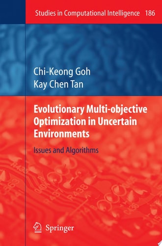 Evolutionary Multi-objective Optimization in Uncertain Environments Issues and Algorithms