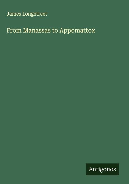 From Manassas to Appomattox