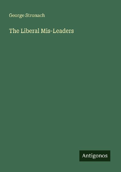 The Liberal Mis-Leaders