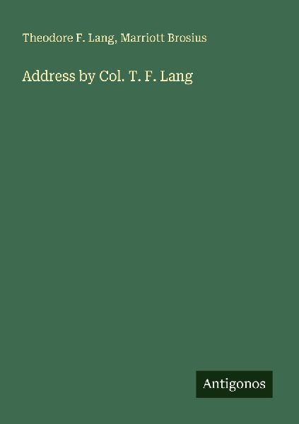 Address by Col. T. F. Lang