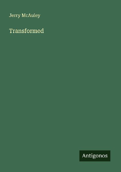 Transformed