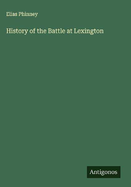 History of the Battle at Lexington