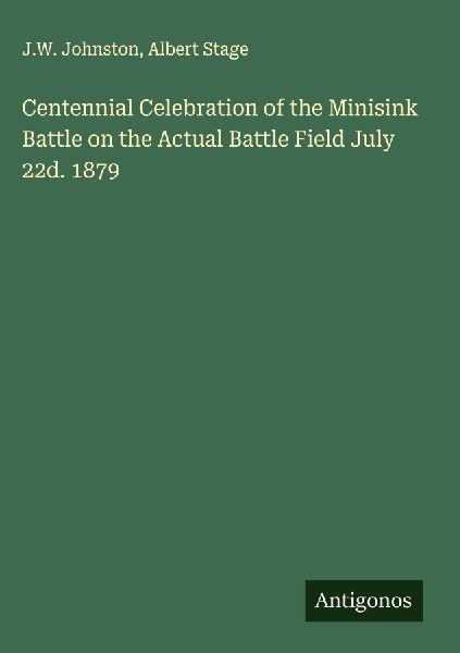 Centennial Celebration of the Minisink Battle on the Actual Battle Field July 22d. 1879