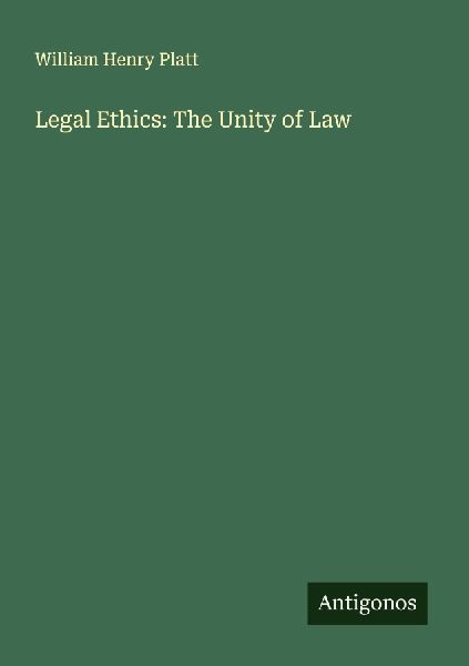 Legal Ethics: The Unity of Law