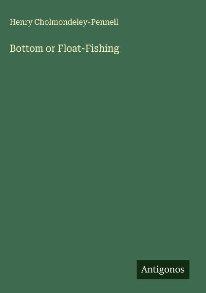 Bottom or Float-Fishing
