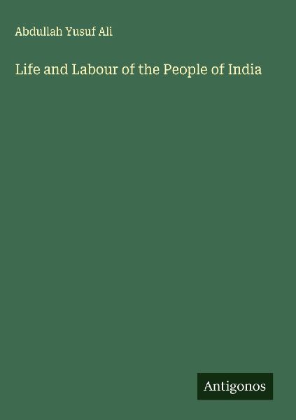 Life and Labour of the People of India
