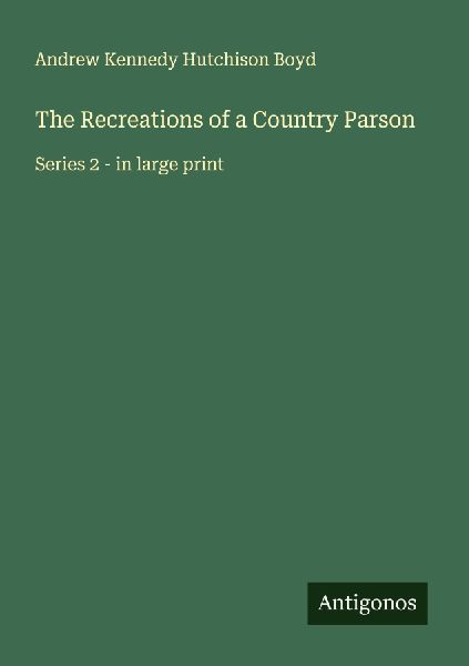 The Recreations of a Country Parson: Series 2 - in large print