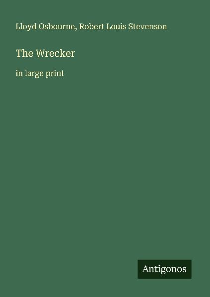 The Wrecker: in large print