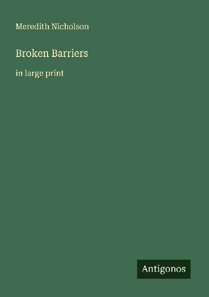 Broken Barriers: in large print