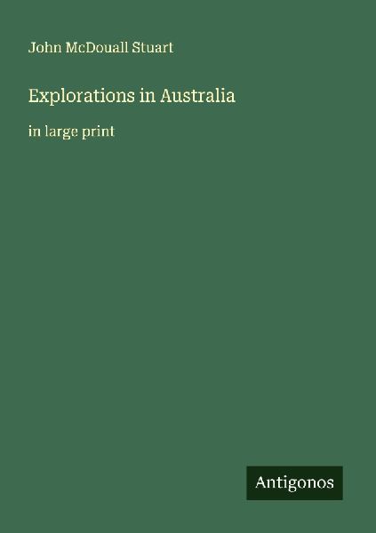 Explorations in Australia: in large print