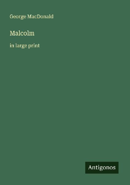 Malcolm: in large print