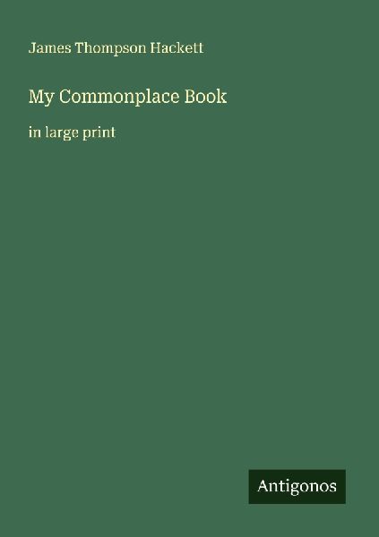 My Commonplace Book: in large print