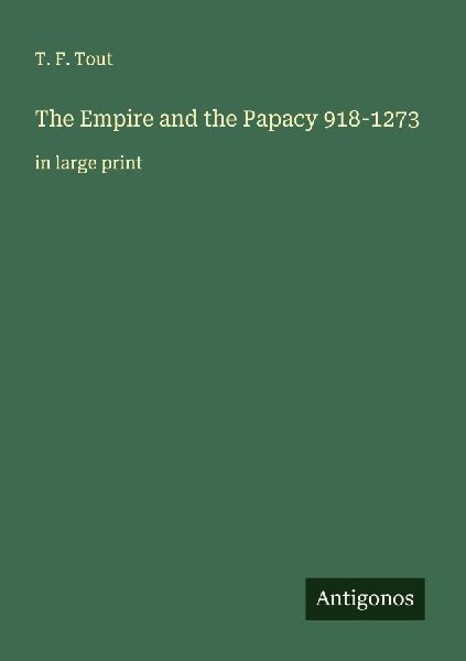 The Empire and the Papacy 918-1273: in large print