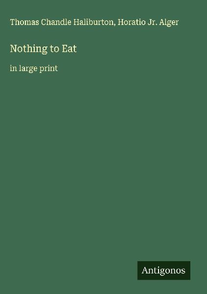 Nothing to Eat: in large print