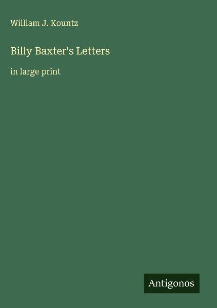 Billy Baxters Letters: in large print