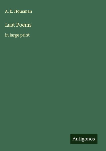 Last Poems: in large print