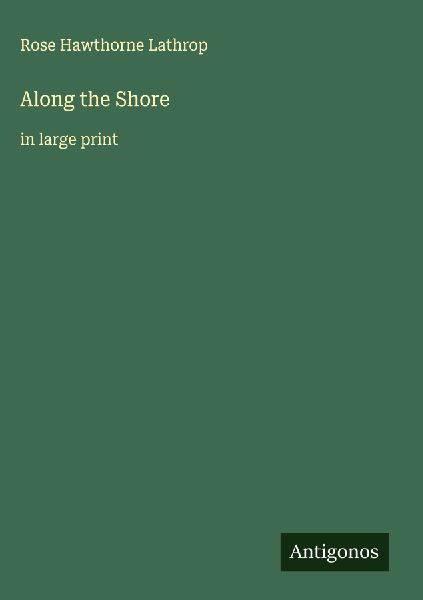 Along the Shore: in large print