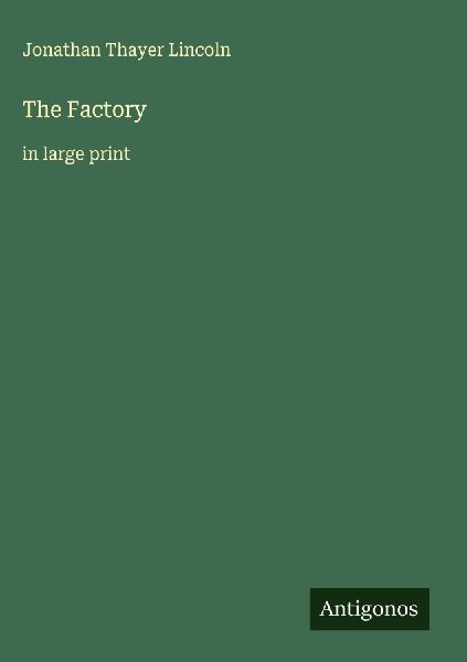 The Factory: in large print
