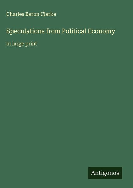 Speculations from Political Economy: in large print