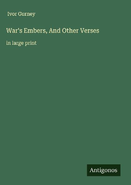 Wars Embers, And Other Verses: in large print