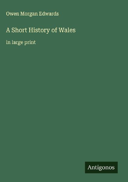 A Short History of Wales: in large print