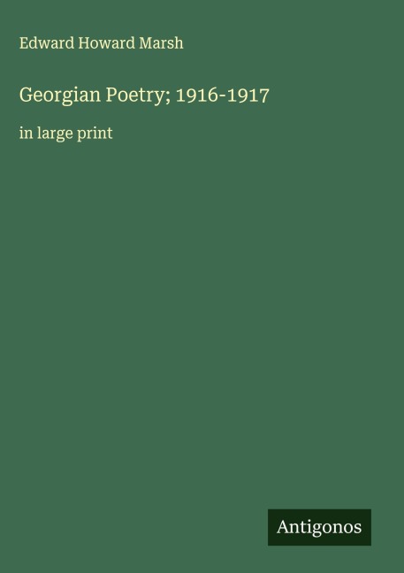 Georgian Poetry; 1916-1917: in large print